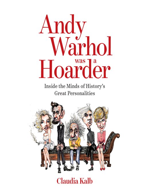 Title details for Andy Warhol Was a Hoarder by Claudia Kalb - Available